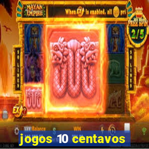 jogos 10 centavos